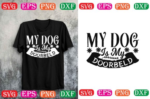 Dog Svg Design.My Dog is My Doorbeld