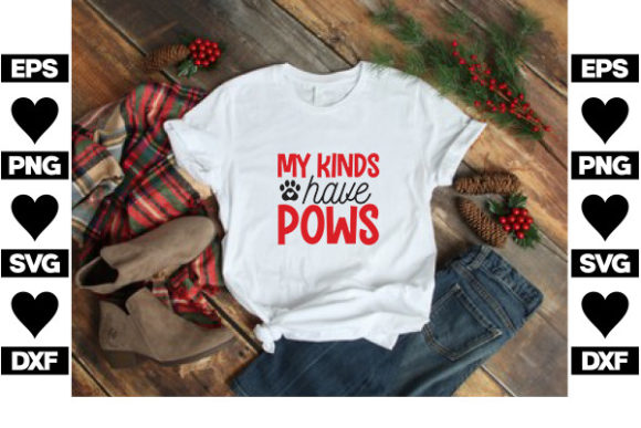 Dog, SVG Design, My Kinds Have Pows