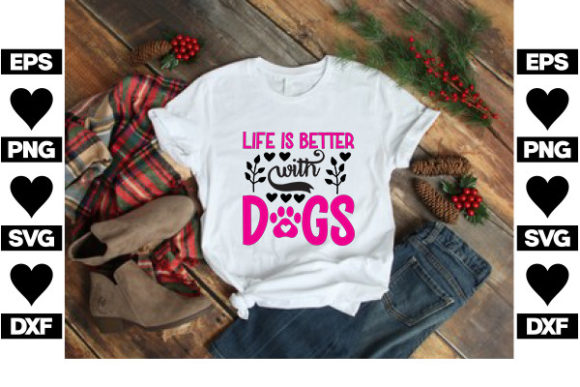 Funny Dog SVG Design, Life is Better Wi