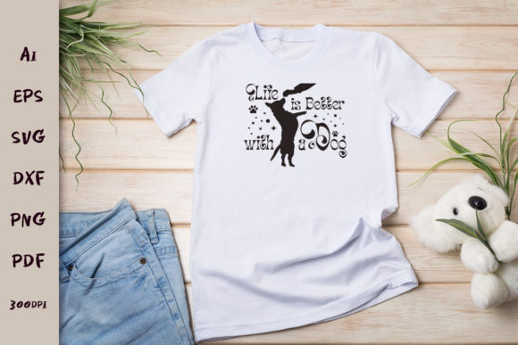 Life is Better with a Dog. SVG